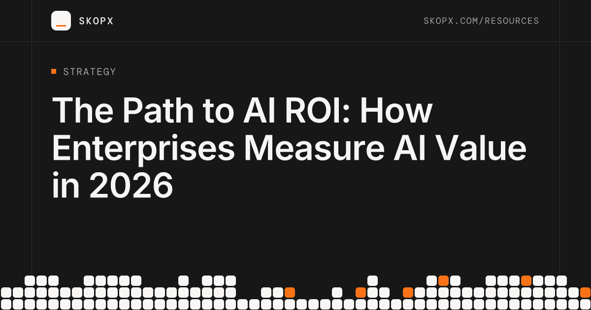 The Path to AI ROI: How Enterprises Measure AI Value in 2026