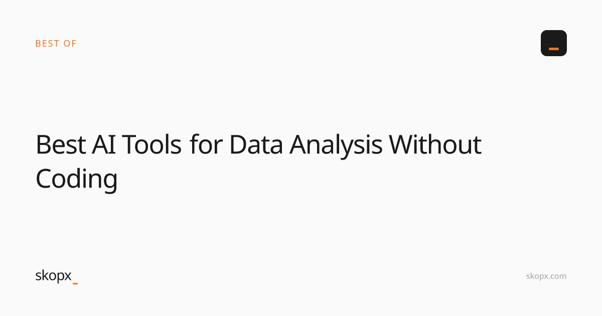 Best AI Tools for Data Analysis Without Coding